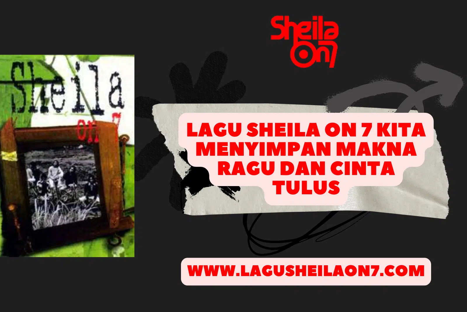 Lagu Sheila On 7 Kita Menyimpan Makna Ragu dan Cinta Tulus