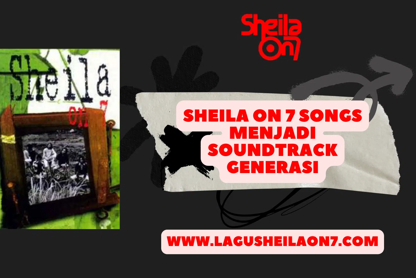 Sheila On 7 Songs Menjadi Soundtrack Generasi